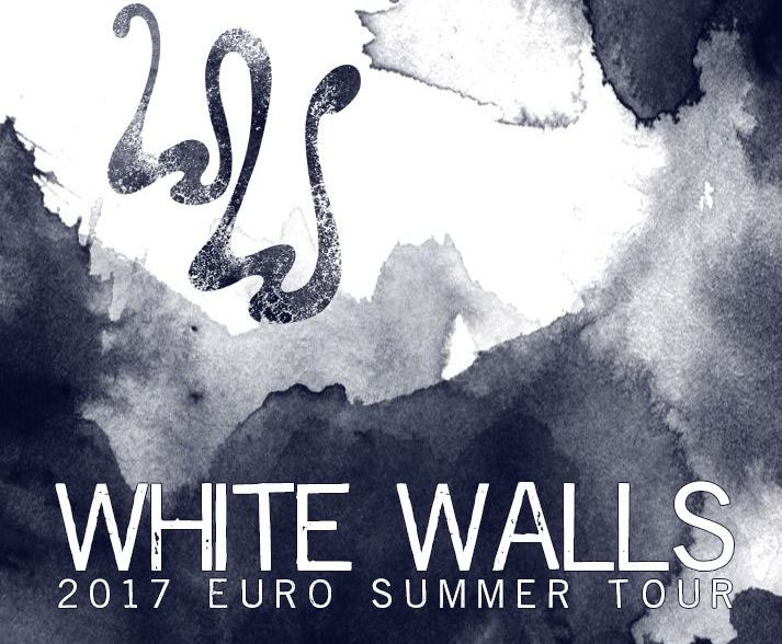 White Walls a pornit în turneul european