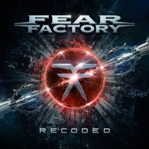 Fear Factory- Recoded