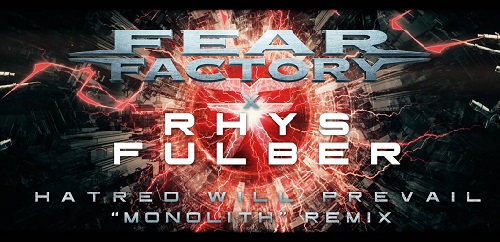 Hatred Will Prevail - Monolith Remix By Rhys Fulber
