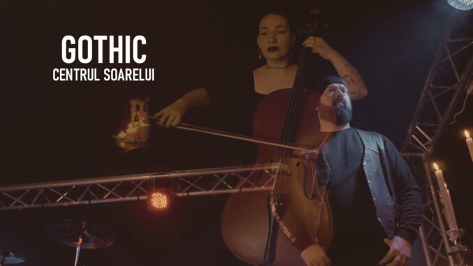 Gothic - Centrul Soarelui